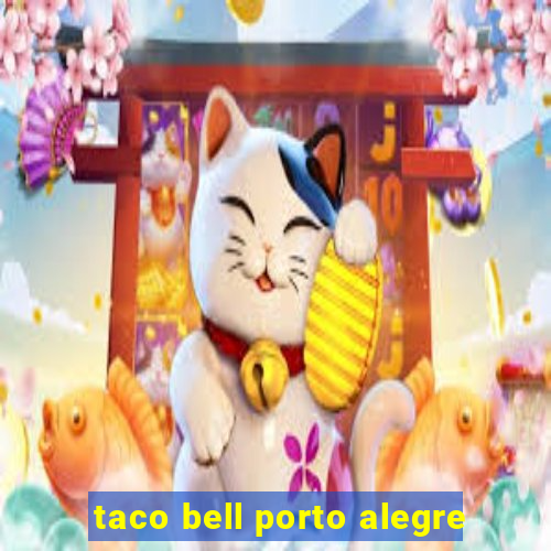 taco bell porto alegre